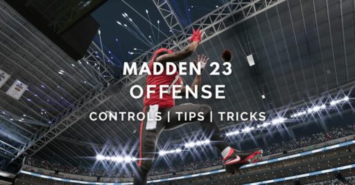 Madden 23 进攻：如何有效攻击、控制、提示和技巧来烧毁对方的防守