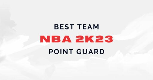 NBA 2K23：MyCareer 中最适合担任控球后卫 (PG) 的球队