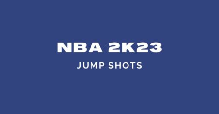 NBA 2K23：最佳跳投和跳投动画