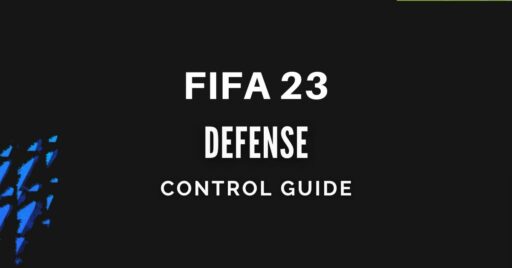 ￼防御控制指南 - 如何捍卫 FIFA 23