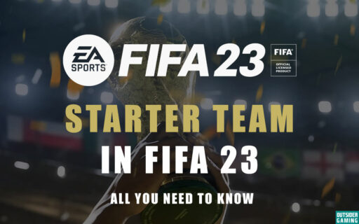 Starter Team in FIFA 23 Complete Guide