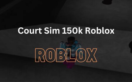Get the inside scoop on Court Sim 150k Roblox!