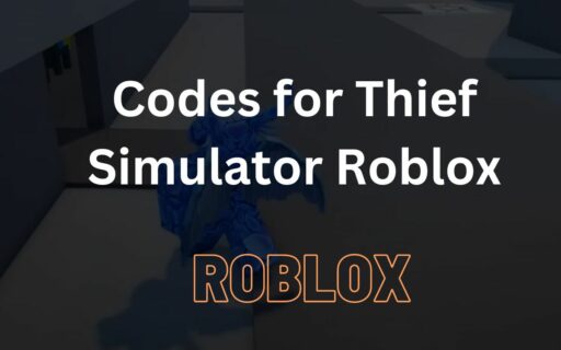 Up your thieving game with our active codes for Thief Simulator Roblox