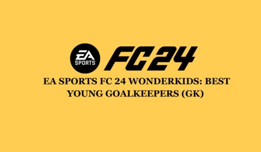 EA Sports FC 24 Wonderkids: Best Young Goalkeepers (GK) to Sign in Career Mode