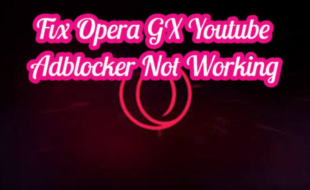 修复 Opera GX Youtube 广告拦截器不工作的问题