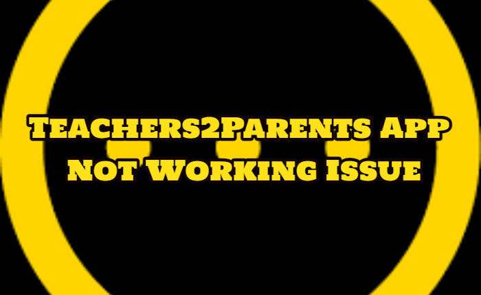 Teachers2Parents 应用程序问题