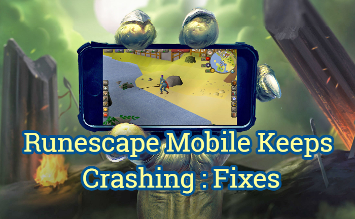 修复 Runescape Mobile 不断崩溃的问题