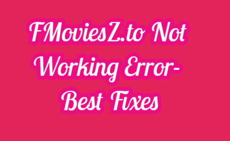 FMoviesZ.to Not Working Error